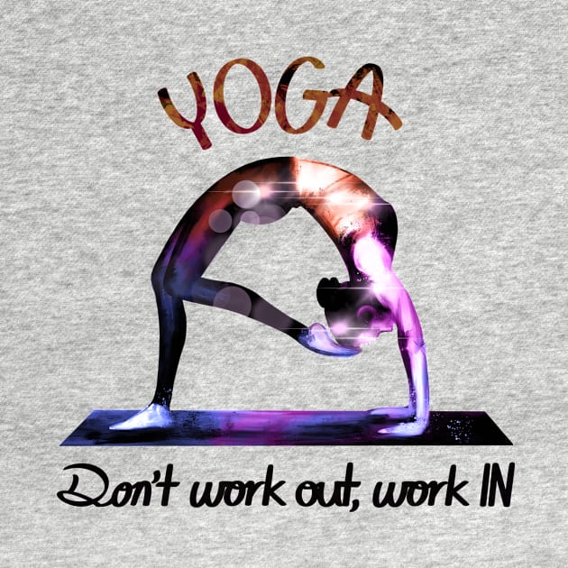 Yoga Work IN by ILYOart